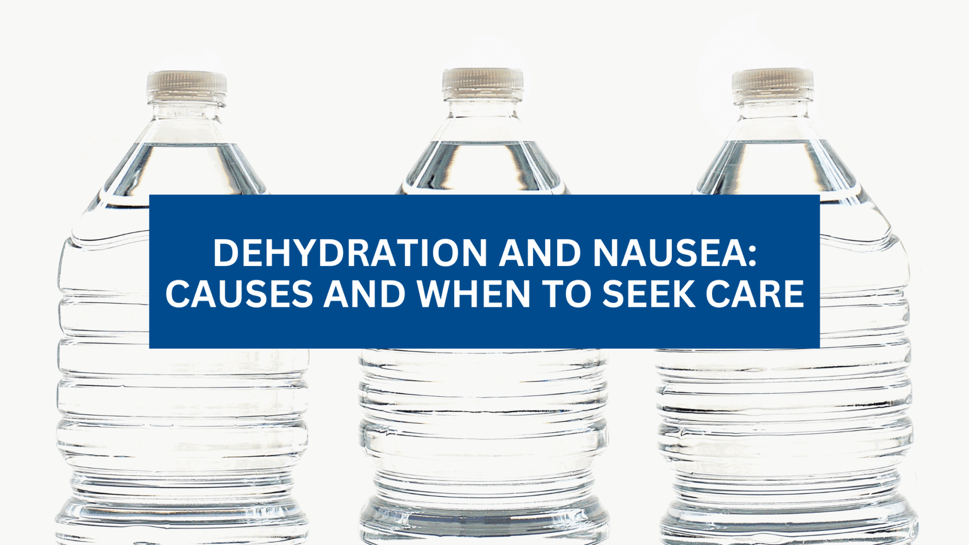 dehydration and nausea